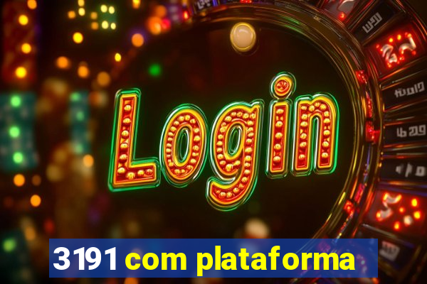 3191 com plataforma